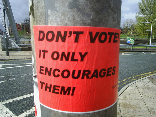 Sticker reading “Don't Vote! It Only Encourages Them!”